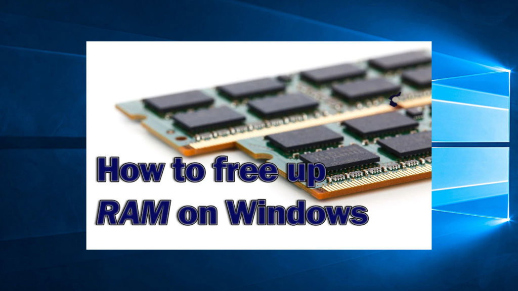 How To Free Up Ram On Windows 10 TechLoris how-to-free-up-ram-on-windows-10-techloris