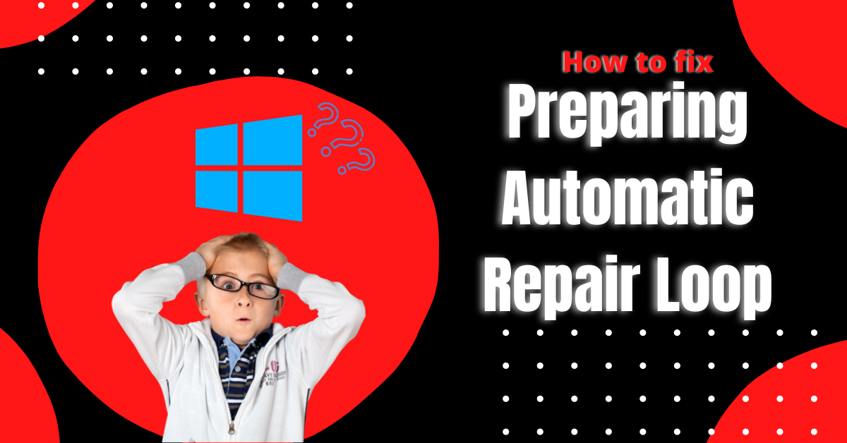 preparing automatic repair boot loop