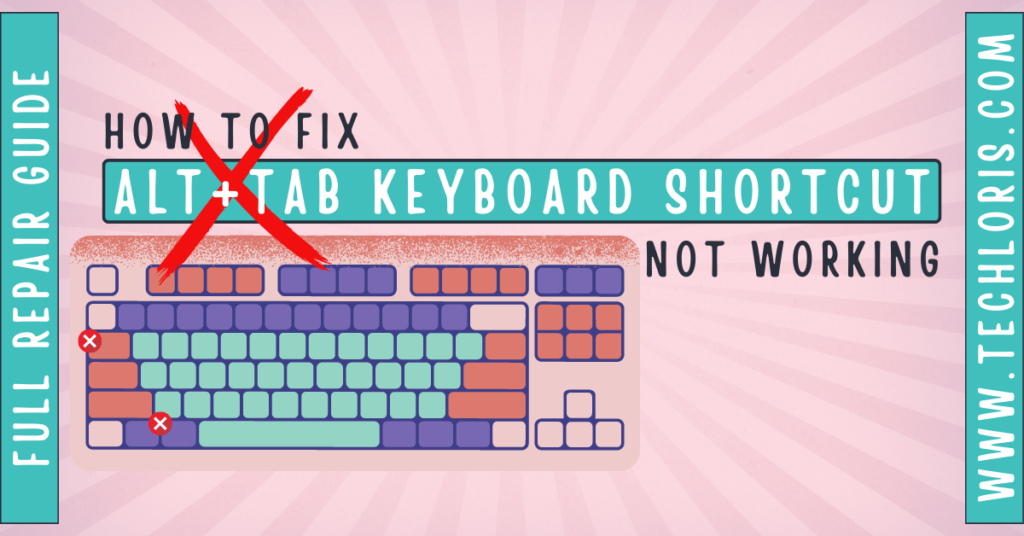 [Updated April 2023] Alttab Not Working? Here's The Fix