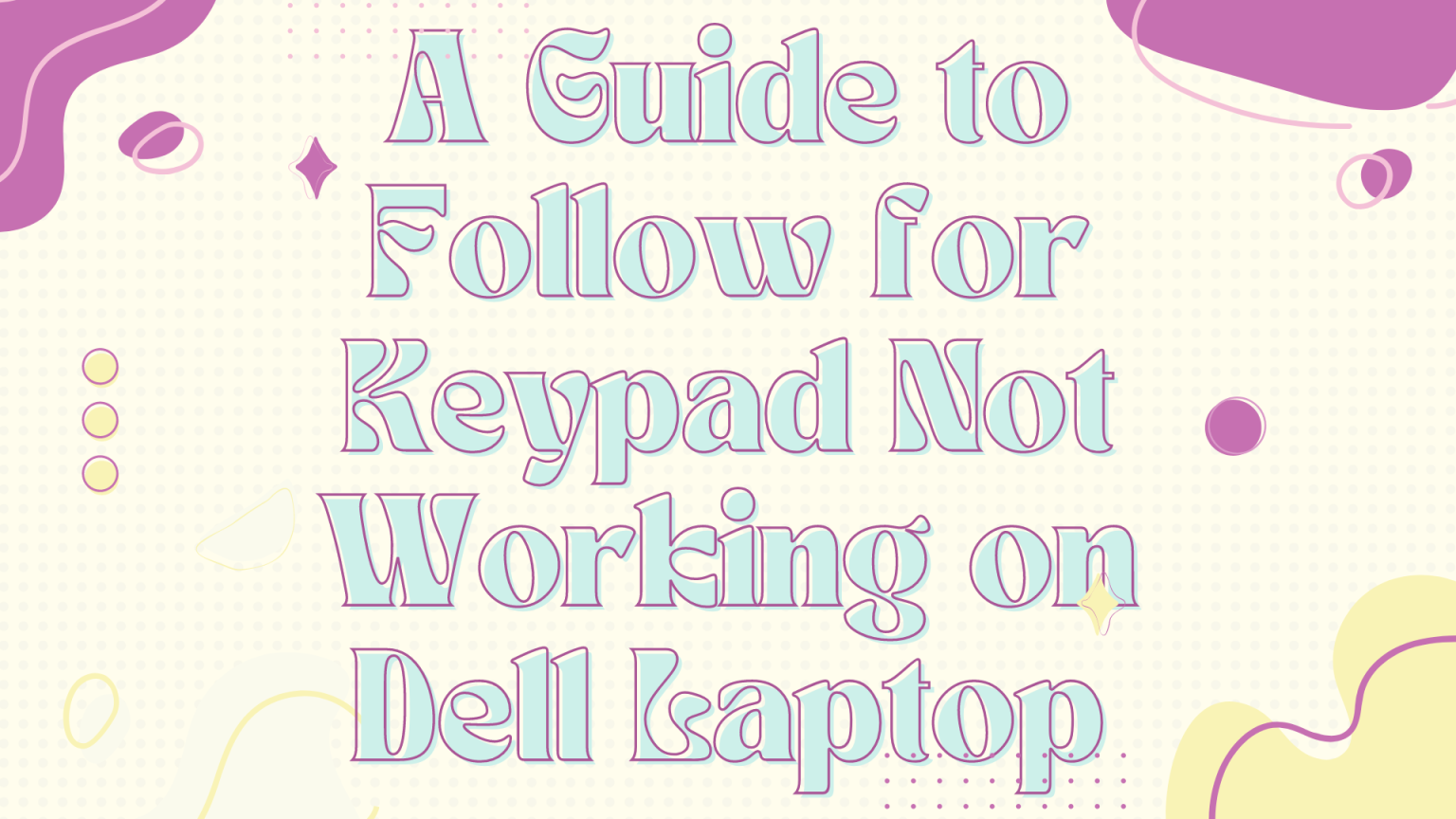 Dell Laptop Keypad Not Working Full Repair Guide